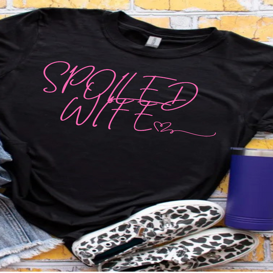 Spoiled wife T-Shirt