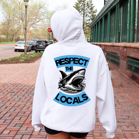 Respect the locals Hoodie