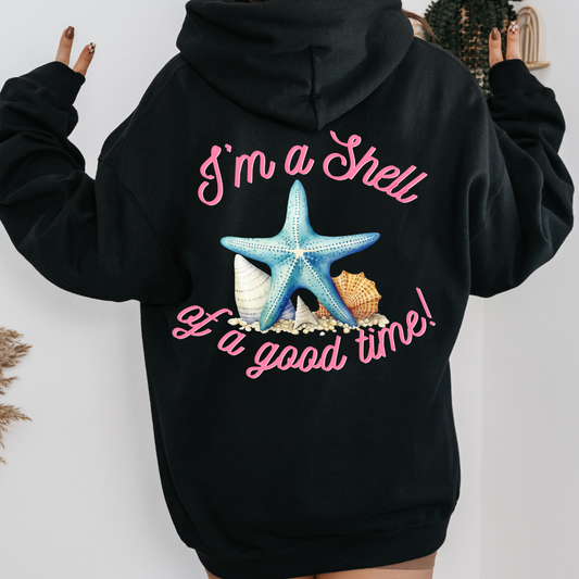 I'm a shell of a good time Hoodie